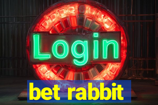 bet rabbit